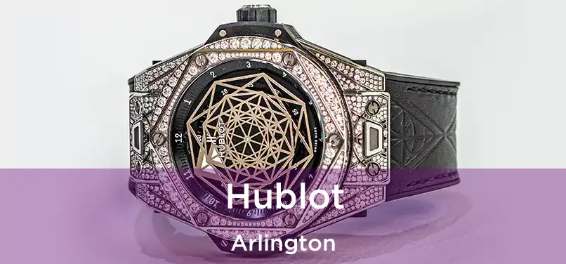 Hublot Arlington