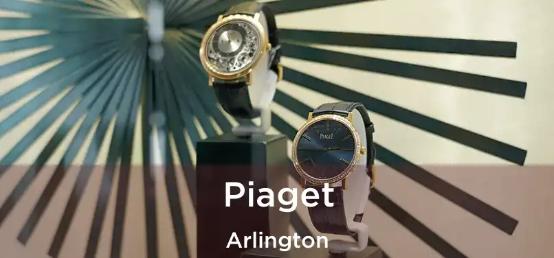 Piaget Arlington