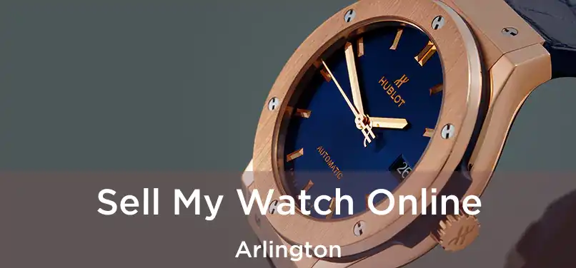 Sell My Watch Online Arlington